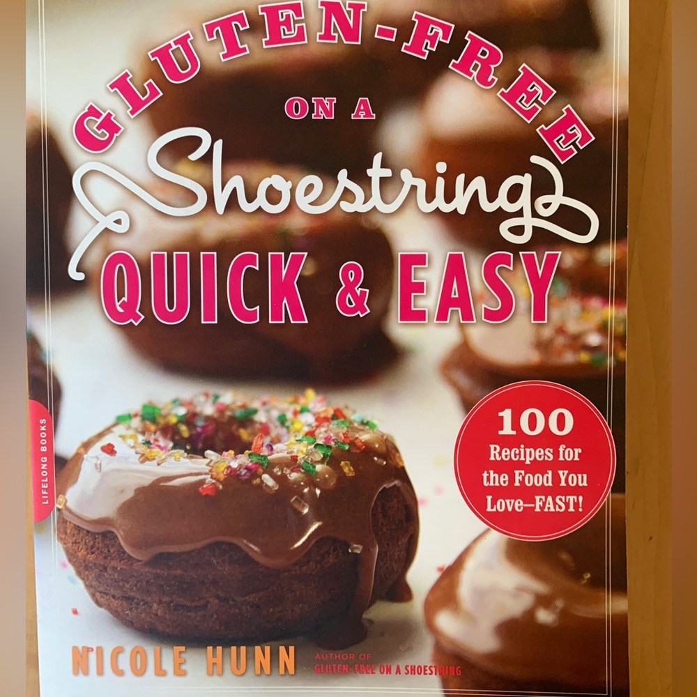 GLUTEN FREE ON A SHOESTRING| Nicole Hunn| quick and easy| cooking